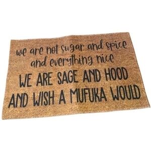"We are Sage and Hood and Wish A Mufuka Would" Outdoor Mat NWOT